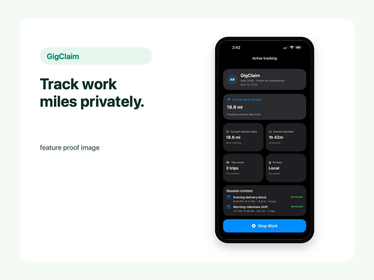 GigClaim active tracking screen showing a work session with miles, duration, trips, and local tracking status.
